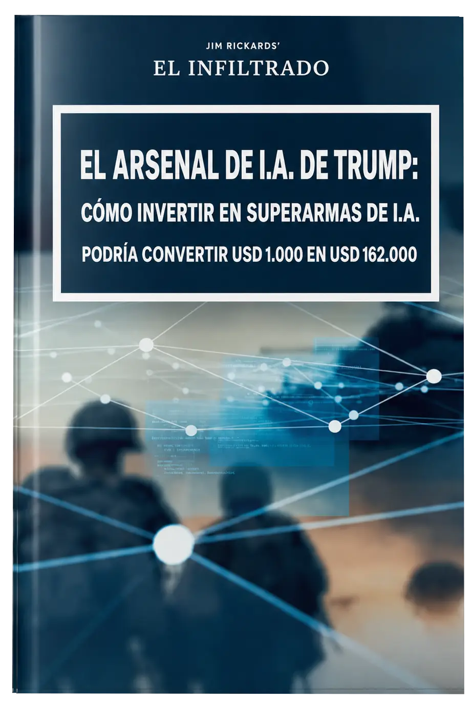 Portada del reporte El Arsenal de IA de Trump